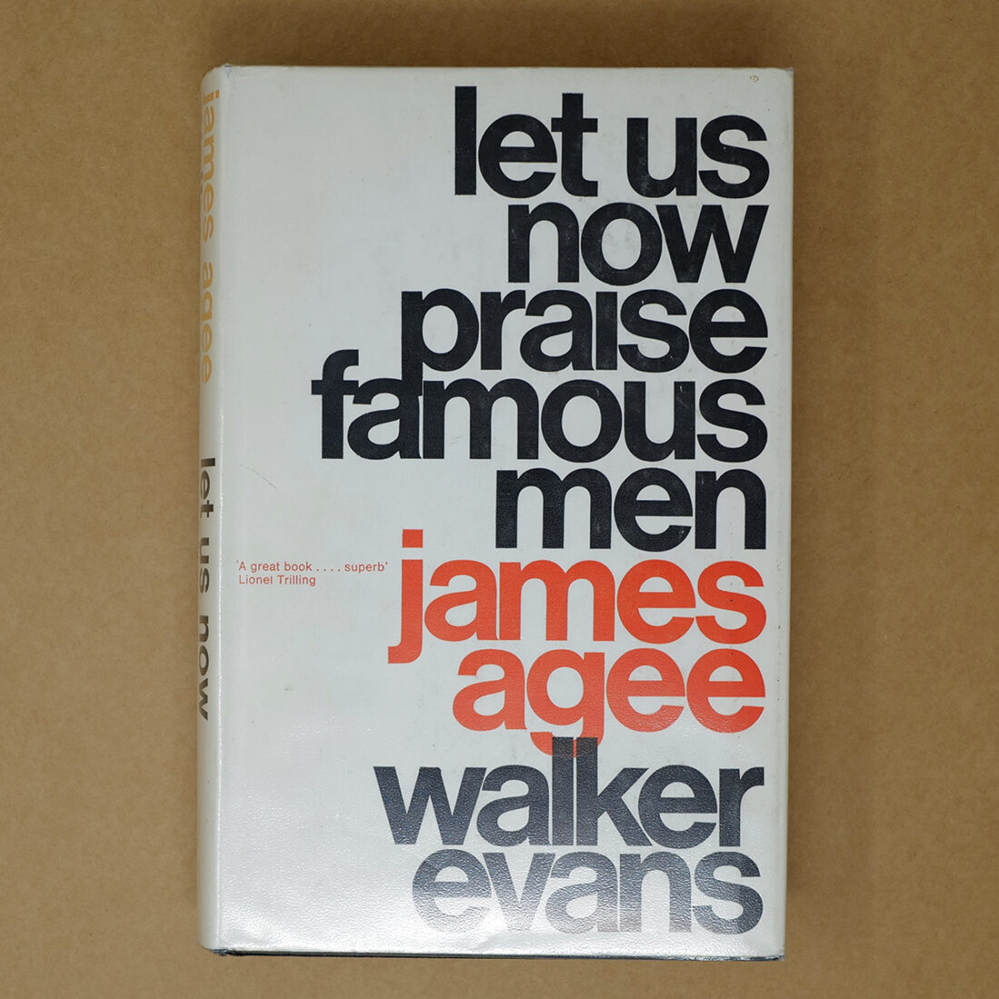 <b>Let Us Now Praise Famous Men</b> <br/> James Agee & Walker Evans