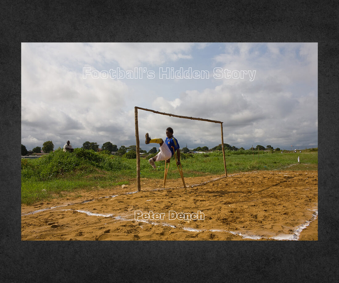 Football's Hidden Story Peter Dench