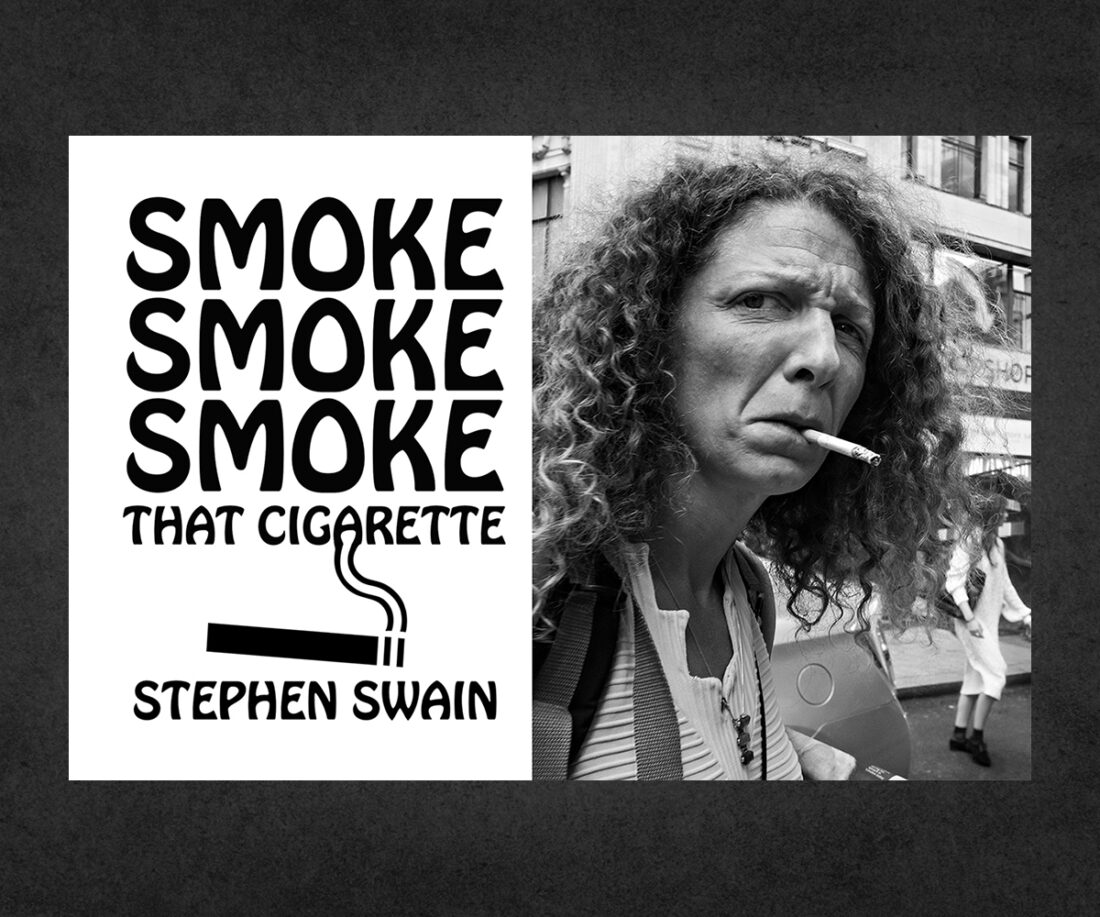 <b>Smoke Smoke Smoke That Cigarette</b> <br/> Stephen Swain