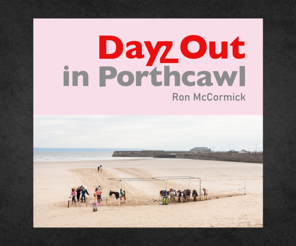 Dayz Out in Porthcawl Ron McCormick